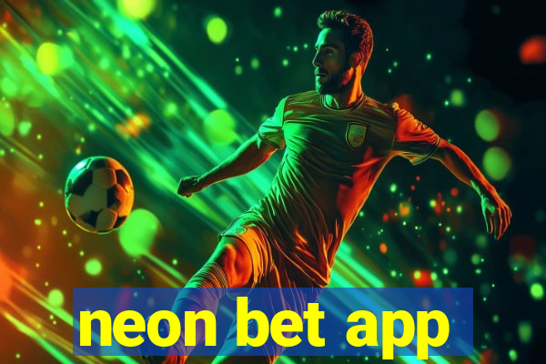 neon bet app